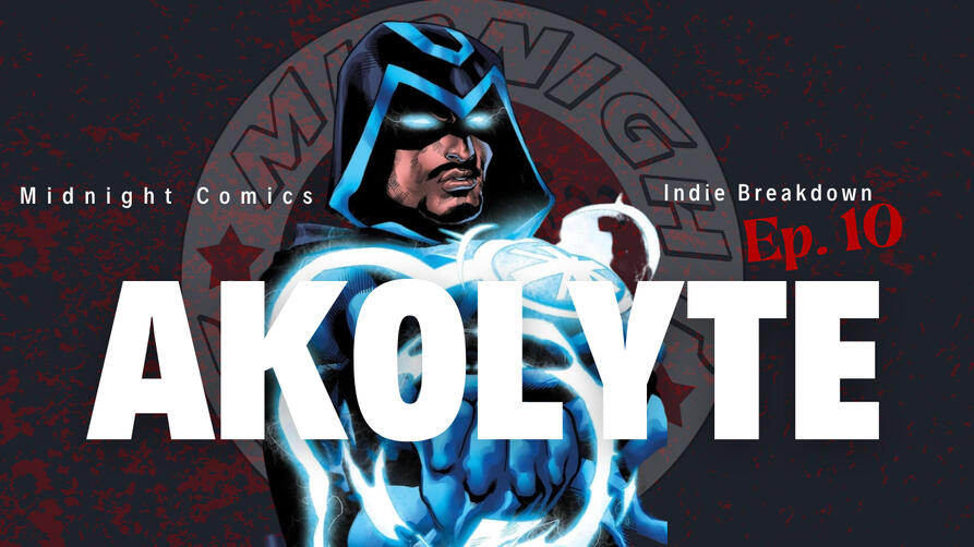 Ep.10: Akolyte Indie Breakdown Season 1 Ep.10 Akolyte the descendant of a being known as an infinite supreme, an entity said to exist since the birth of the universes. Akolyte wields the Kokora force that allows him to pull energy from dark matter with dark matter makin