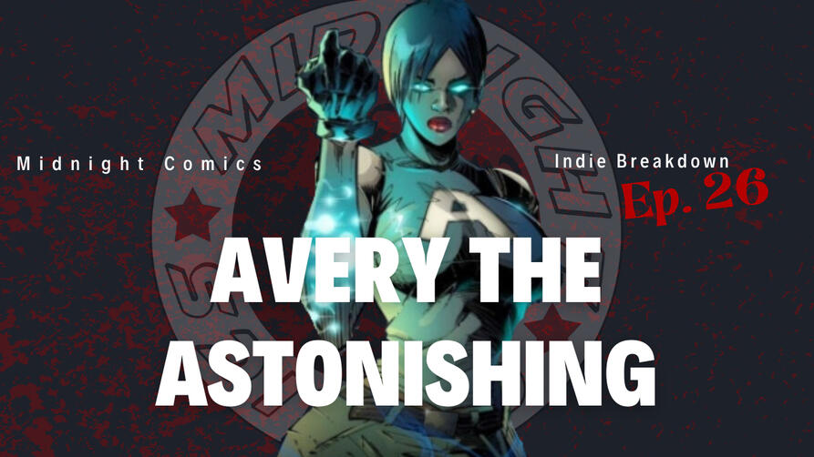 Ep.26: Avery the Astonishing Ep.26: Avery the Astonishing
