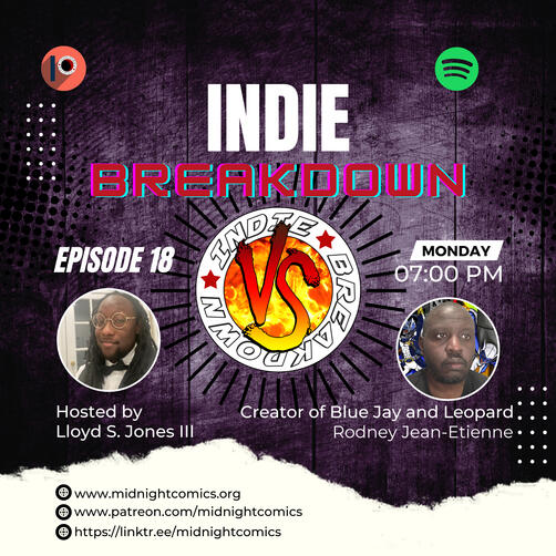 Ep.18: Blue Jay and Leopard Indie Breakdown Season 2 Ep.8 Bringing new meaning to power couple Bluejay and Leopard rush into action across the polyverse.