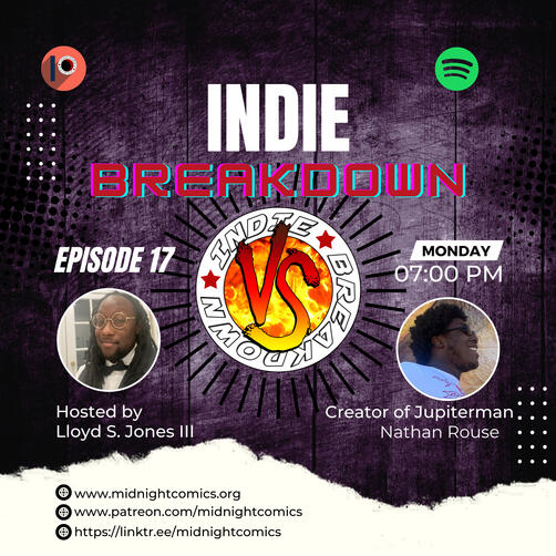 Ep.17: Jupiterman Indie Breakdown Season 2 Ep.7 In the face of chaos and death Jupiterman the man turned god must decide whether it’s his place to bring justice to the world or leave humanity to their own devices.