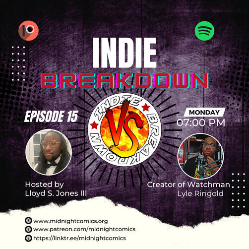 Ep.15: Watchman Indie Breakdown Season 2 Ep.5 From street punk to neighborhood hero the streets of Warren city are under the Watch of the only man that can save them.