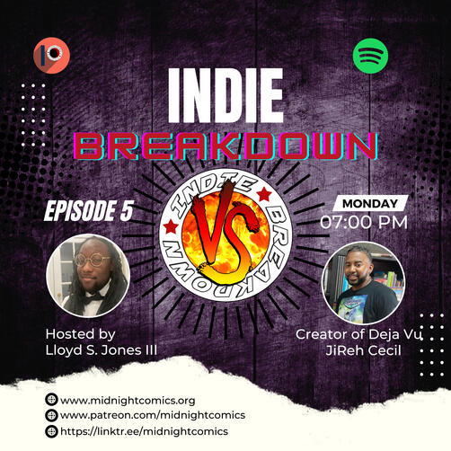 Ep.5 Deja Vu Indie Breakdown Season 1 Ep.5 Thrust into a battle with a private military group hellbent on stealing his tech. Malcolm Crown must become the hero known as Deja Vu.