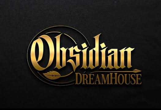 Obsidian Dreamhouse Obsidian Dreamhouse